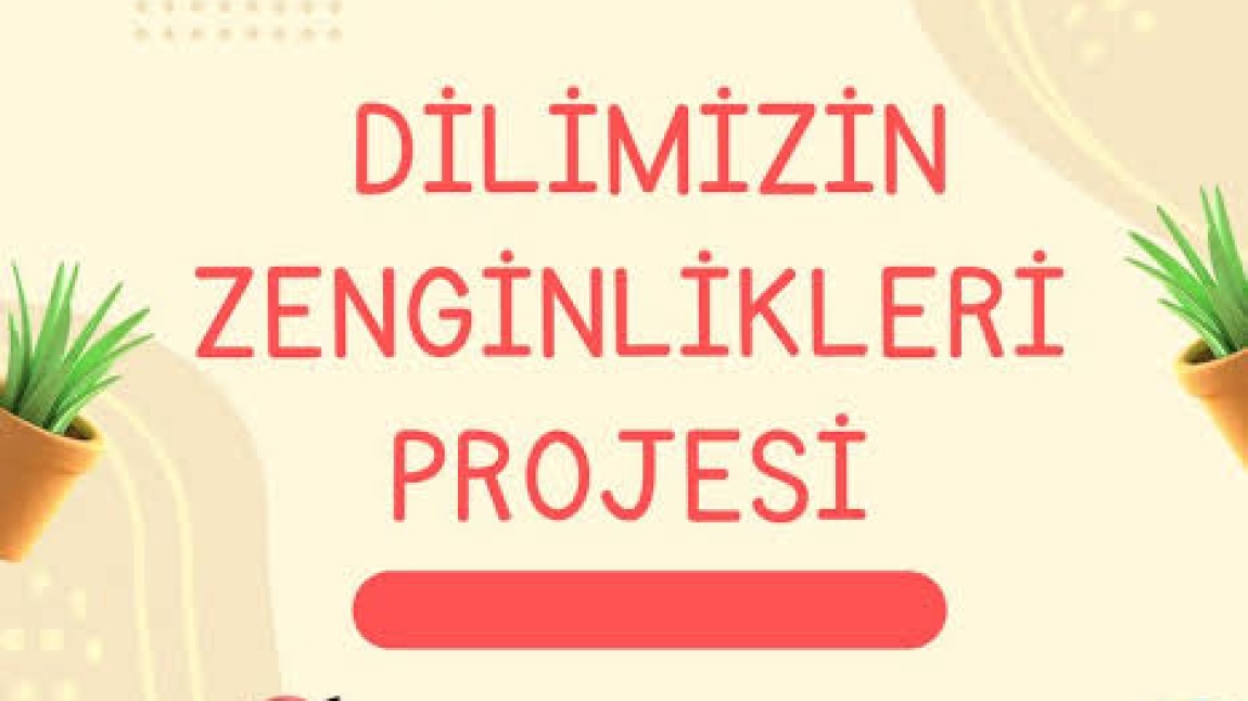 DİLİMİZİN ZENGİNLİKLERİ